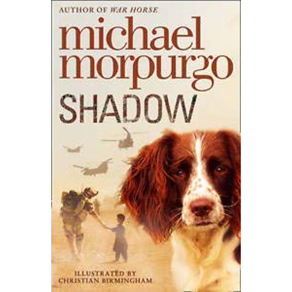 Pre-Owned SHADOW [Paperback] MICHAEL MORPURGO, 9780007909704, 0007909705, Paperback,