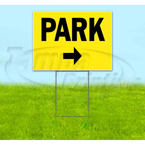 Park Right (18" x 24") Yard Sign, Includes Metal Step Stake