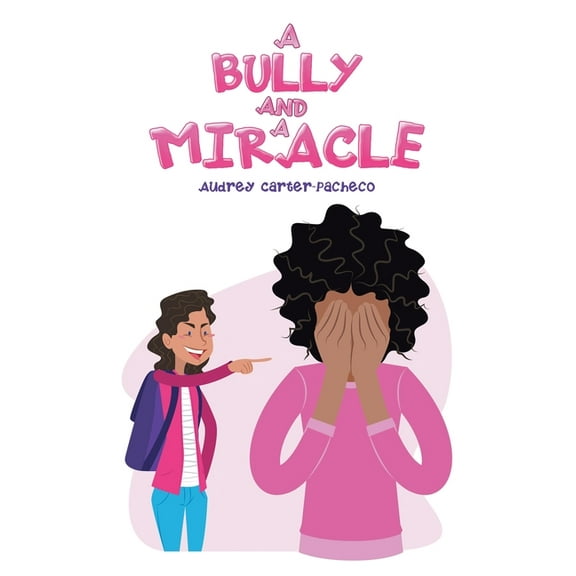 A Bully and a Miracle, (Paperback)