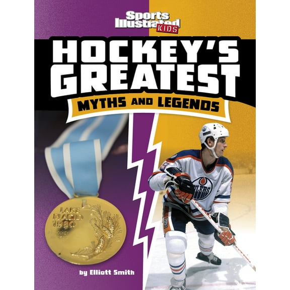 Sports Illustrated Kids: Sports Greatest Hockey's Greatest Myths and Legends, (Paperback)