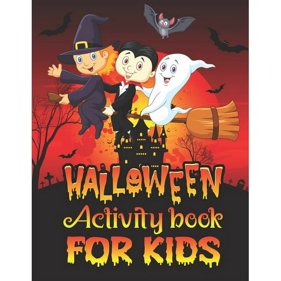 Halloween Activity Book For Kids: A Cute and Spooky Halloween Kids Activity Book For Learning, Coloring pages, Mazes, Sudoku, Word Search and More. (Paperback)