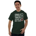thumbnail image 5 of Single Taken Depends Who Asks Funny Men's Graphic T Shirt Tees Brisco Brands 3X, 5 of 6