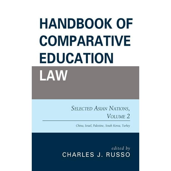 Handbook of Comparative Education Law: Selected Asian Nations, (Hardcover)