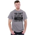 thumbnail image 4 of Cant Scare Me I Have A Crazy Brother Men's Graphic T Shirt Tees Brisco Brands S, 4 of 4