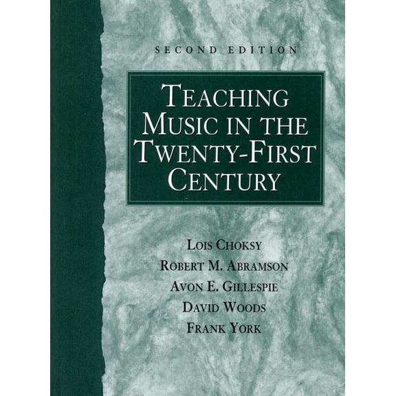 Teaching Music in the Twenty-First Century, (Hardcover)