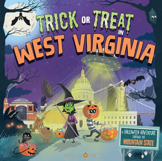 Trick or Treat Trick or Treat in West Virginia A Halloween Adventure