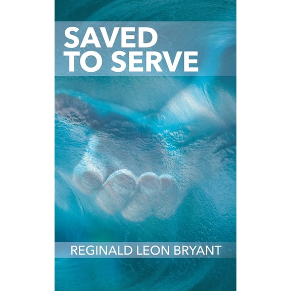 Saved to Serve, (Paperback)