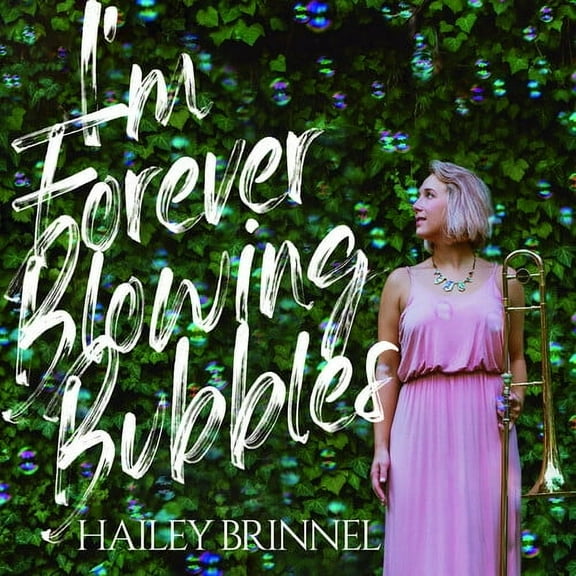 Hailey Brinnel - I'm Forever Blowing Bubbles - Music & Performance - CD