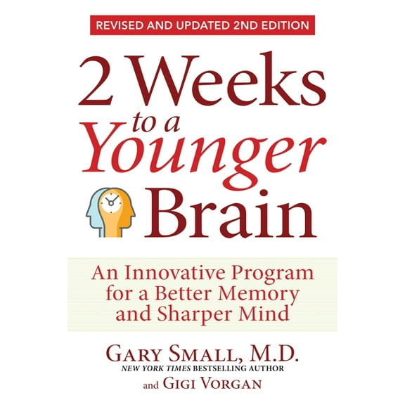 2 Weeks to a Younger Brain: An Innovative Program for a Better Memory and Sharper Mind Revised & Updated 2nd Edition, (Paperback)