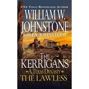 Pre-Owned The Lawless The Kerrigans A Texas Dynasty Other 0786035811 9780786035816 William W. Johnstone, J.A. Johnstone