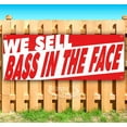 thumbnail image 1 of We Sell Bass In The Face 13 oz Vinyl Banner With Metal Grommets, 1 of 4