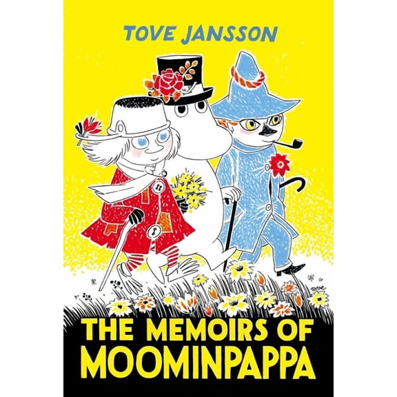 Moomin Chapter Books The Memoirs of Moominpappa, Book 3, (Hardcover)