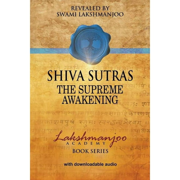Śhiva Sūtras: The Supreme Awakening, (Paperback)