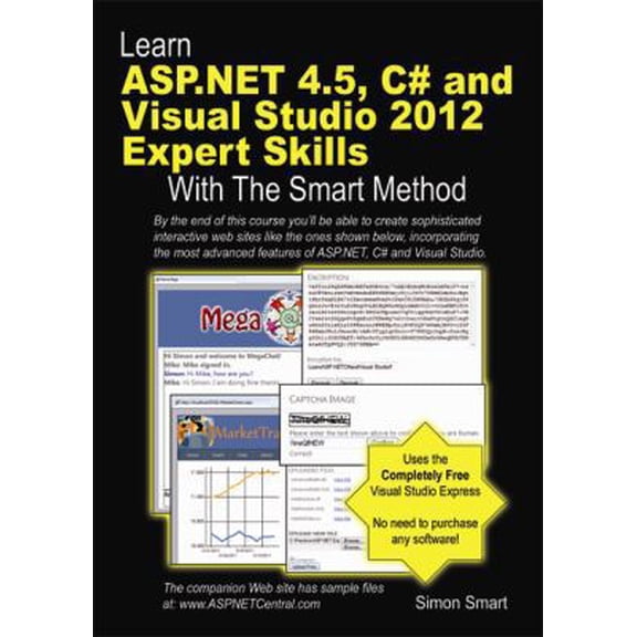 Pre-Owned Learn ASP.NET 4.5, C# and Visual Studio 2012 Expert Skills with the Smart Method (Paperback) 1909253057 9781909253056