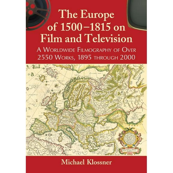 The Europe of 1500-1815 on Film and Television (Paperback)