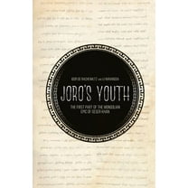Joro's Youth: The first part of the Mongolian epic of Geser Khan (Paperback) by Igor de Rachewiltz, Li Narangoa