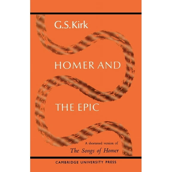 Homer and the Epic: A Shortened Version of 'The Songs of Homer', (Paperback)