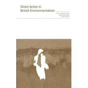 Direct Action in British Environmentalism (Hardcover)