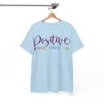 thumbnail image 5 of Be Positive Inspirational Unisex Heavy Cotton Tee, 5 of 6