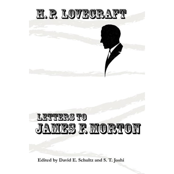 Letters to James F. Morton (Paperback)