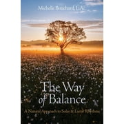 The Way of Balance: A Natural Approach to Solar and Lunar Rhythms