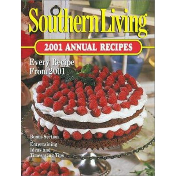 Pre-Owned Southern Living 2001 Annual Recipes (Hardcover) 0848724534 9780848724535