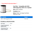 thumbnail image 2 of Fuel Filter - Compatible with 2003 - 2009 Dodge Ram 2500 5.9L 6-Cylinder 2004 2005 2006 2007 2008, 2 of 2