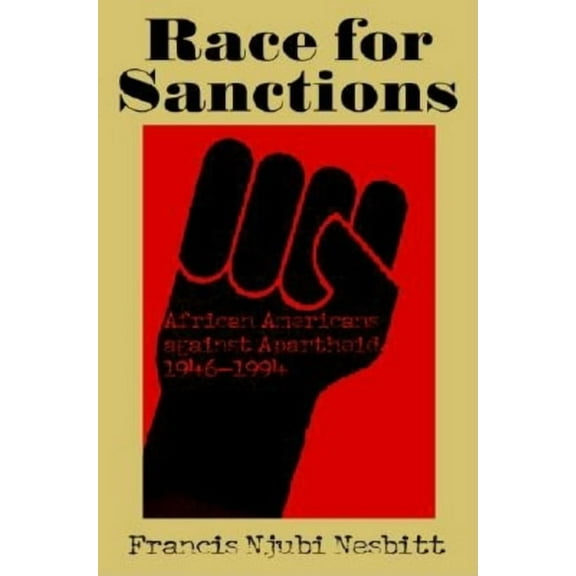 Blacks in the Diaspora Race for Sanctions: African Americans Against Apartheid, 1946-1994, (Hardcover)