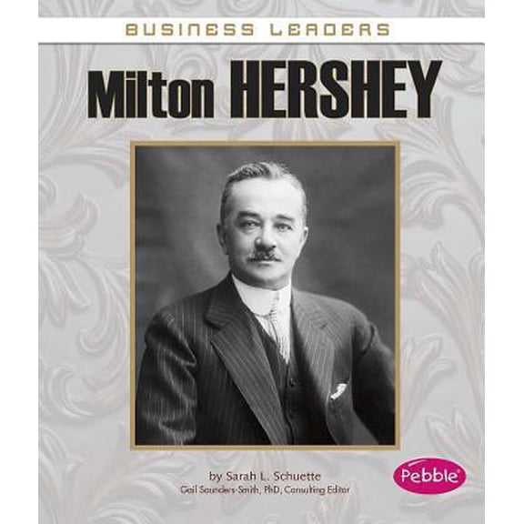 Milton Hershey (Paperback) 1476596441 9781476596440