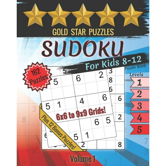 Gold Star Puzzles - Sudoku For Kids 8-12 Puzzle Book - Level 1-5 - Volume 1: 150 Sudoku Logic Puzzles - 6x6 and 9x9 Puzzles for Kids - Easy, Medium, & Hard - Large Print Sudoku Puzzle Book - 12 Bonus