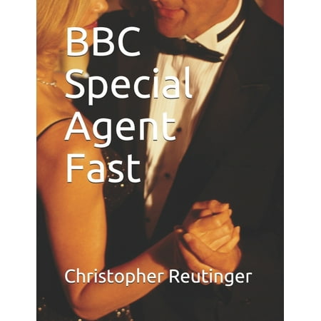 BBC Special Agent Fast: Part James Bond, Part Austin Powers! (Paperback)
