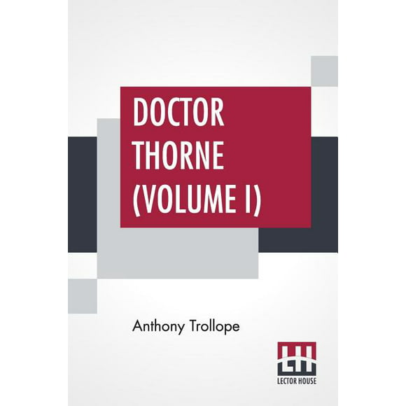 Doctor Thorne (Volume I) (Paperback)