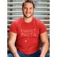 thumbnail image 2 of I Want Pasta Graphic Quote Men Red T-Shirt, Male Small, 2 of 4