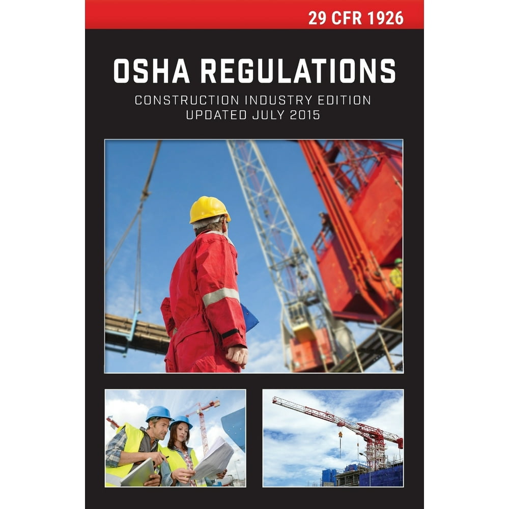 29 Cfr 1926 OSHA Construction Industry Regulations (Paperback