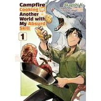 Campfire Cooking in Another World with My Absurd Skill: Volume 1 (Manga), (Paperback)