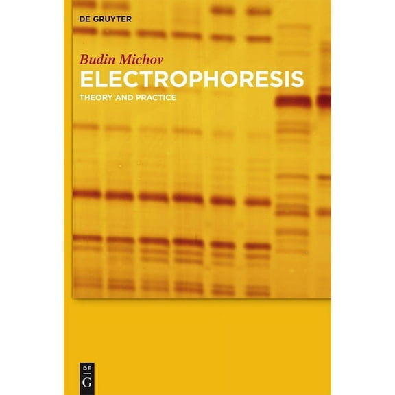 Electrophoresis: Theory and Practice, (Hardcover)