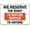 Warning Sign 3, variant on Warning Sign WE Reserve The Right to Refuse Service to Anyone Sign Business Sign 12X8 Inches Aluminum Metal Tin Sign