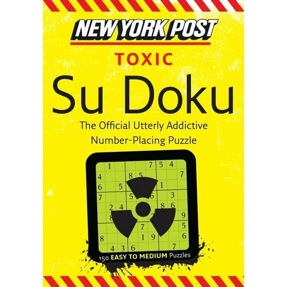 New York Post Toxic Su Doku: 150 Easy to Medium Puzzles, (Paperback)