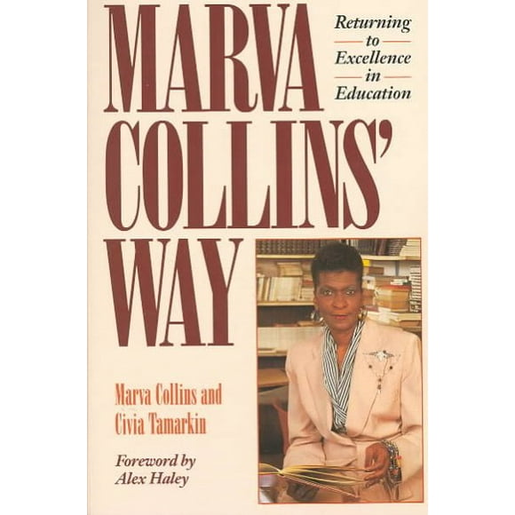 Pre-owned Marva Collins' Way, Paperback by Collins, Marva; Tamarkin, Civia, ISBN 0874775728, ISBN-13 9780874775723