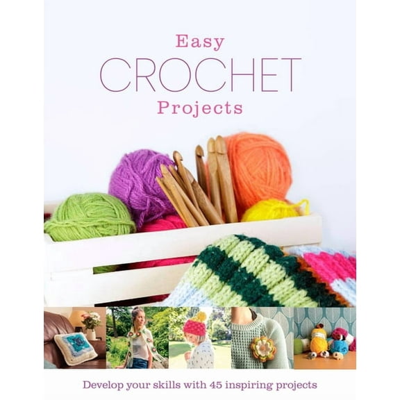 Easy Crochet Projects, (Hardcover)