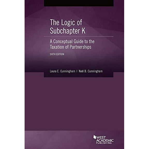 Pre-Owned The Logic of Subchapter K, A Conceptual Guide to the Taxation of Partnerships (Coursebook) (Paperback) 1642429791 9781642429794