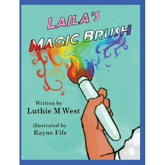 Laila's Magic Brush, (Hardcover)