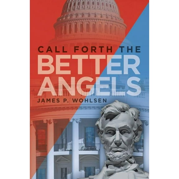 Call Forth the Better Angels (Paperback)