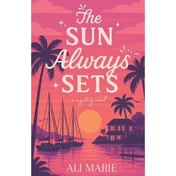 The Sun Always Sets, (Paperback)