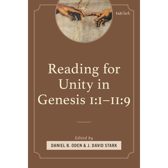 Reading for Unity in Genesis 1: 1-11:9, (Hardcover)