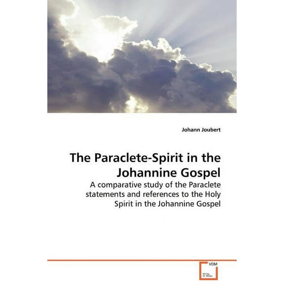 The Paraclete-Spirit in the Johannine Gospel (Paperback)
