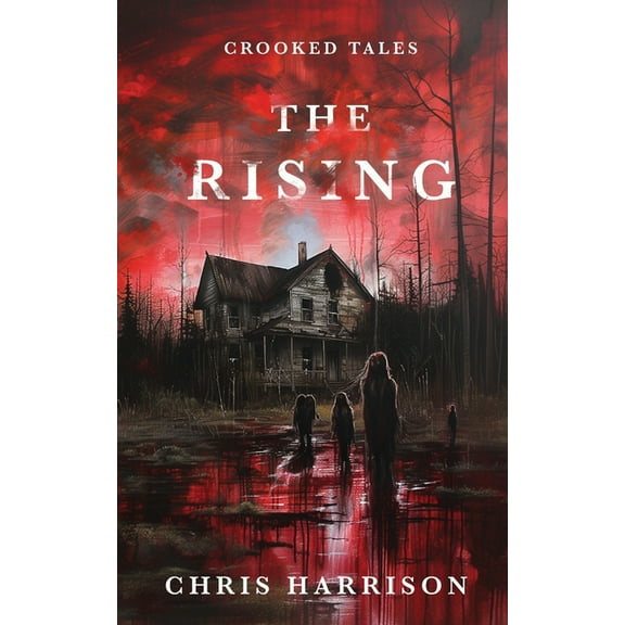 Crooked Tales The Rising, Book 1, (Paperback)