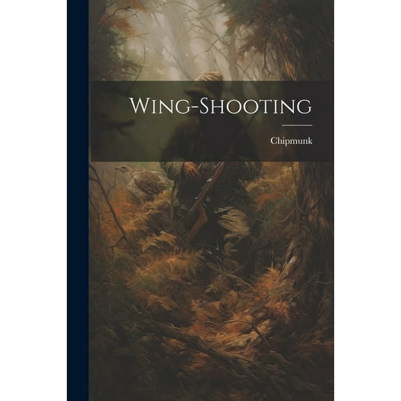 Wing-Shooting (Paperback)