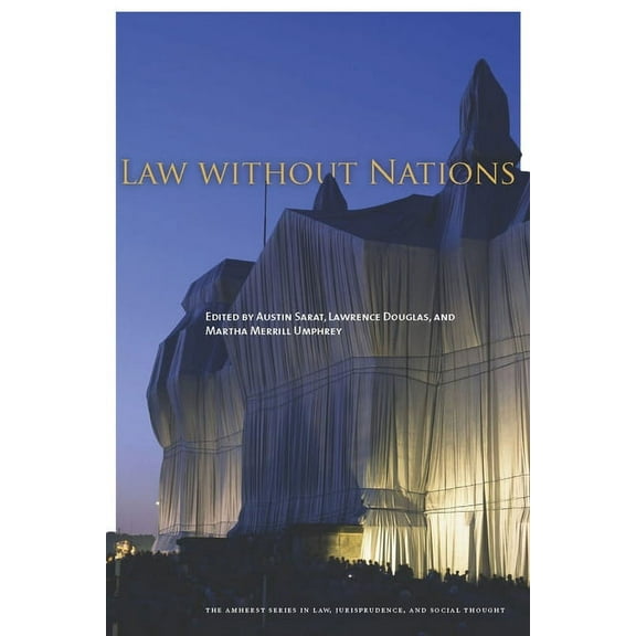 The Amherst Law, Jurisprudence, and Soci Law Without Nations, (Hardcover)