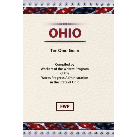 American Guide Ohio: The Ohio Guide, Book OHIO, (Hardcover)